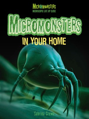 cover image of Micromonsters in Your Home